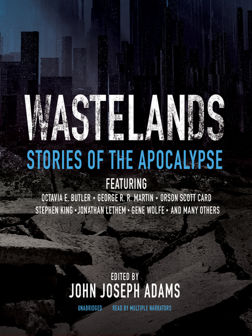 Title details for Wastelands by John Joseph Adams - Wait list